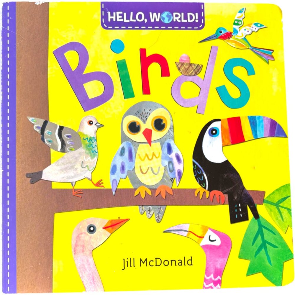 Hello, World! Birds - Board book By McDonald, Jill‎ - GOOD